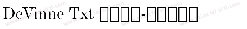 DeVinne Txt 字体下载字体转换